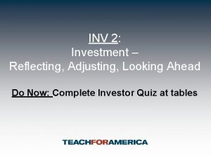 INV 2 Investment Reflecting Adjusting Looking Ahead Do