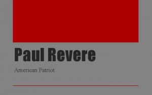 Paul Revere American Patriot Standard SS 3 H