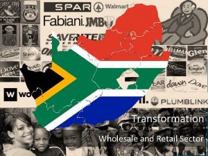 Transformation Wholesale and Retail Sector The Transformers Name