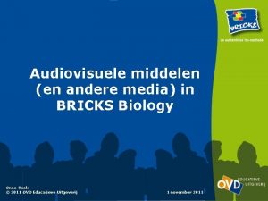 Audiovisuele middelen en andere media in BRICKS Biology