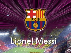 Lionel Messi Who is Messi n His full