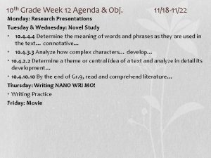 10 th Grade Week 12 Agenda Obj 1118