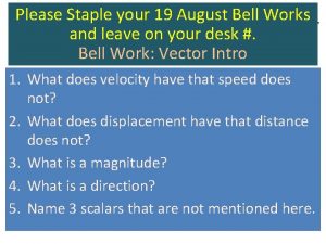 Pleaseturn Staple your August Bell Please in all