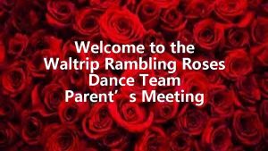 Welcome to the Waltrip Rambling Roses Dance Team