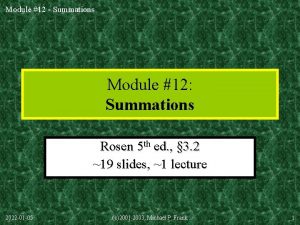 Module 12 Summations Module 12 Summations Rosen 5