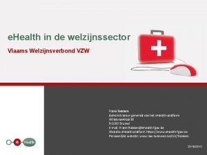 e Health in de welzijnssector Vlaams Welzijnsverbond VZW