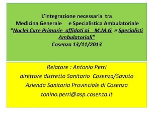 Lintegrazione necessaria tra Medicina Generale e Specialistica Ambulatoriale