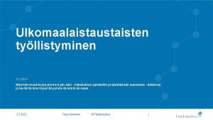 Ulkomaalaistaustaisten tyllistyminen 3 2 2021 Maa han muut