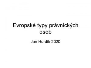 Evropsk typy prvnickch osob Jan Hurdk 2020 Evropsk