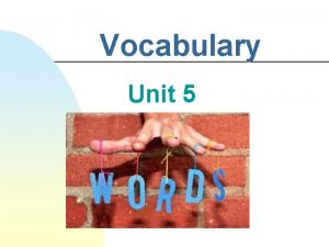Vocabulary Unit 5 The group was altruistic with