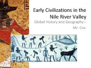 Early Civilizations in the Nile River Valley Global