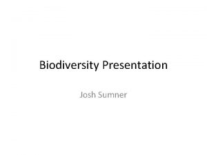Biodiversity Presentation Josh Sumner 8 x 8 Plot