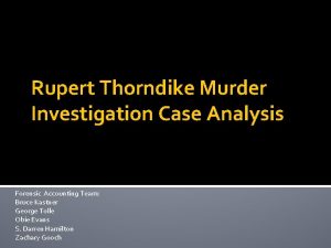 Rupert Thorndike Murder Investigation Case Analysis Forensic Accounting