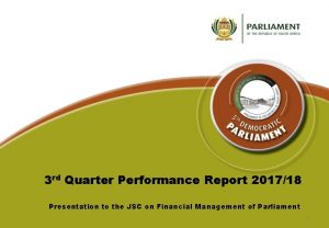 3 rd Quarter Performance Report 201718 Presentation to