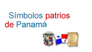 Smbolos patrios de Panam Bandera Panamea BANDERA DE