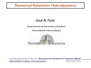 Numerical Relativistic Hydrodynamics Jos A Font Departamento de