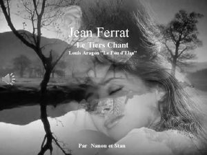 Jean Ferrat Le Tiers Chant Louis Aragon Le