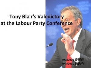 Tony Blairs Valedictory at the Labour Party Conference