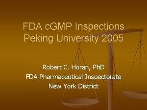 FDA c GMP Inspections Peking University 2005 Robert