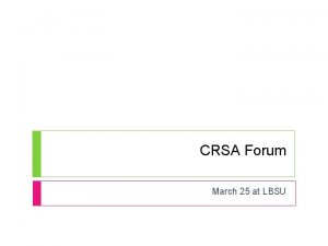 CRSA Forum March 25 at LBSU CRSA Forum