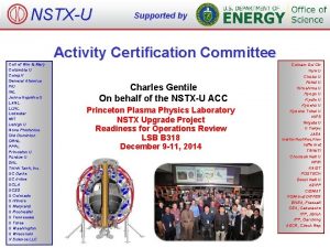 NSTXU Supported by Activity Certification Committee Coll of