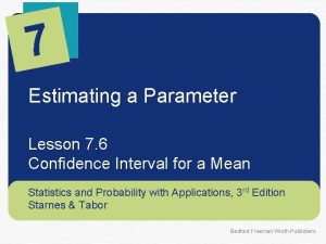 7 Estimating a Parameter Lesson 7 6 Confidence