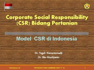 Corporate Social Responsibility CSR Bidang Pertanian Model CSR