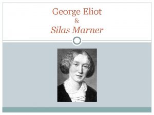 George Eliot Silas Marner Main Events in Eliots