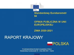 Standardowy Eurobarometr 94 OPINIA PUBLICZNA W UNII EUROPEJSKIEJ