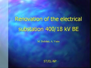 Renovation of the electrical substation 40018 k V