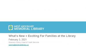 Whats New Exciting For Families at the Library