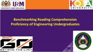 Benchmarking Reading Comprehension Proficiency of Engineering Undergraduates 1