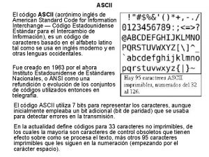 ASCII El cdigo ASCII acrnimo ingls de American