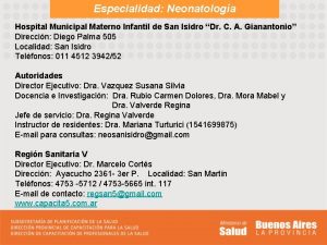 Especialidad Neonatologa Hospital Municipal Materno Infantil de San