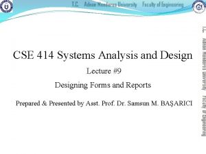 CSE 414 Systems Analysis and Design Lecture 9