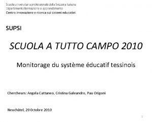 SCUOLA A TUTTO CAMPO 2010 Monitorage du systme