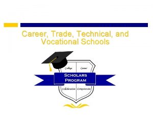 Career Trade Technical and Vocational Schools Definition Career