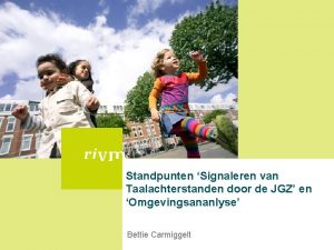 Standpunten Signaleren van Taalachterstanden door de JGZ en