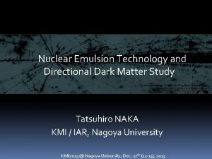 Nuclear Emulsion Technology and Directional Dark Matter Study