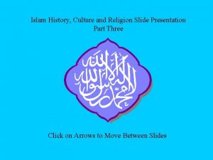 Islam History Culture and Religion Slide Presentation Part