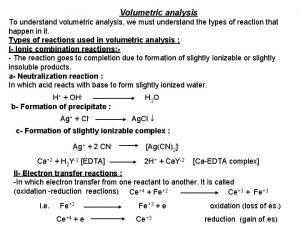 Volumetric analysis To understand volumetric analysis we must