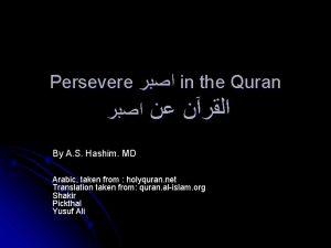 Persevere in the Quran By A S Hashim