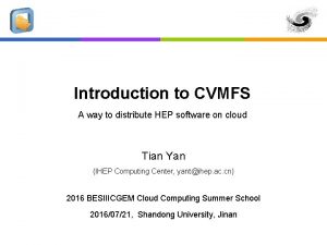 Introduction to CVMFS A way to distribute HEP