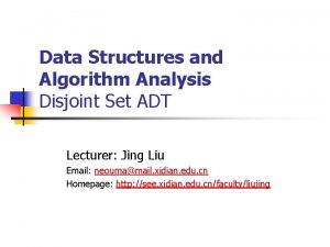 Data Structures and Algorithm Analysis Disjoint Set ADT