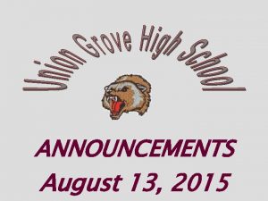 ANNOUNCEMENTS August 13 2015 AUDITIONS For the FALL