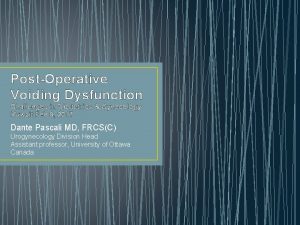 PostOperative Voiding Dysfunction Challenges in Obstetrics Gynecology Kuwait