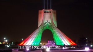 Islamic Republic of Iran Introduction Iran Government Basics