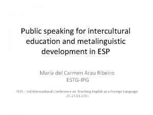 Public speaking for intercultural education and metalinguistic development