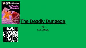 The Deadly Dungeon By Esat Adiloglu Genre The