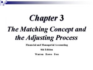 Chapter 3 The Matching Concept and the Adjusting